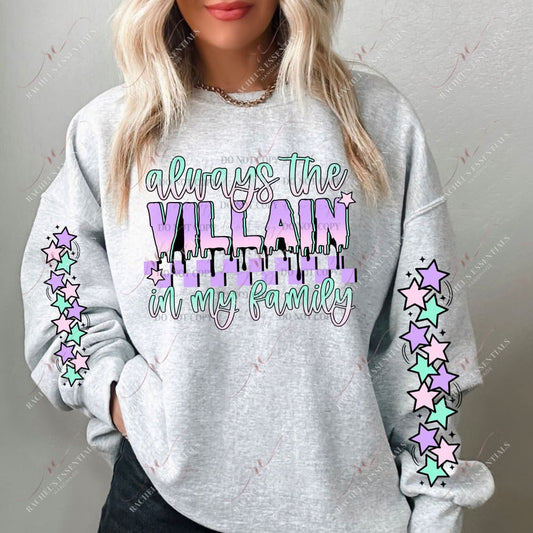 Always The Villain Colorful - Ready To Press Sublimation Transfer Print 11/23 Sublimation