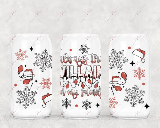Always The Villain Holiday - Libbey/Beer Can Glass 11/23 Sublimation