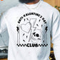 Anti-Valentines Club - Ready To Press Sublimation Transfer Print 11/23 Sublimation