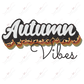 Autumn Vibes - Ready To Press Sublimation Transfer Print Sublimation