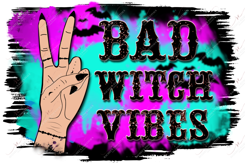 Bad Witch Vibes Peace Hand Colorful Ready To Press Sublimation Trans