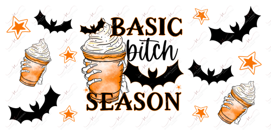 Basic Bitch Season - Libbey/Beer Can Glass Sublimation