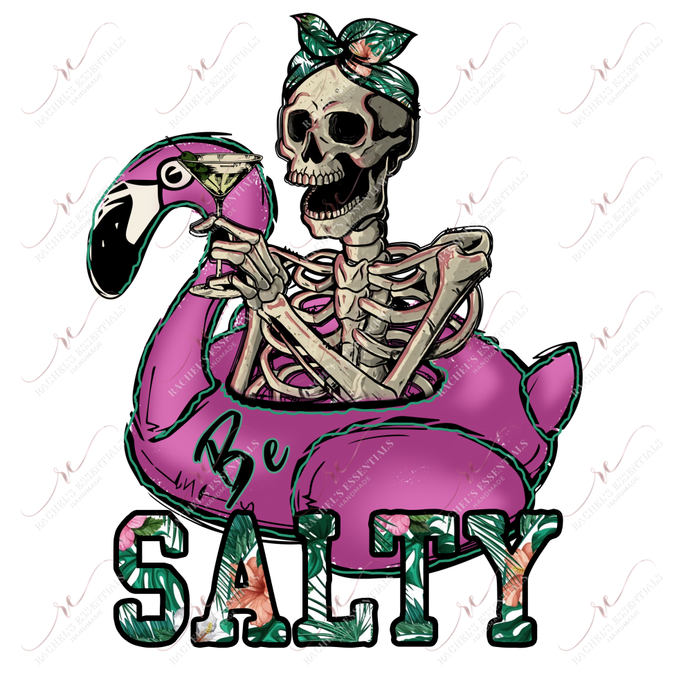 Be Salty Flamingo Skeleton - Htv Transfer