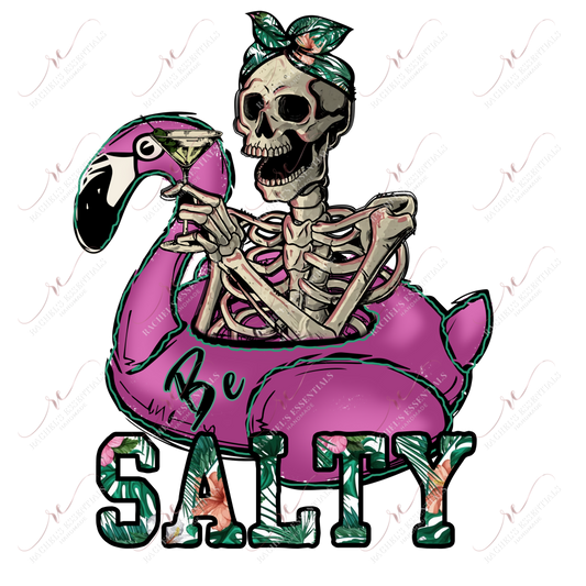 Be Salty Flamingo Skeleton - Htv Transfer