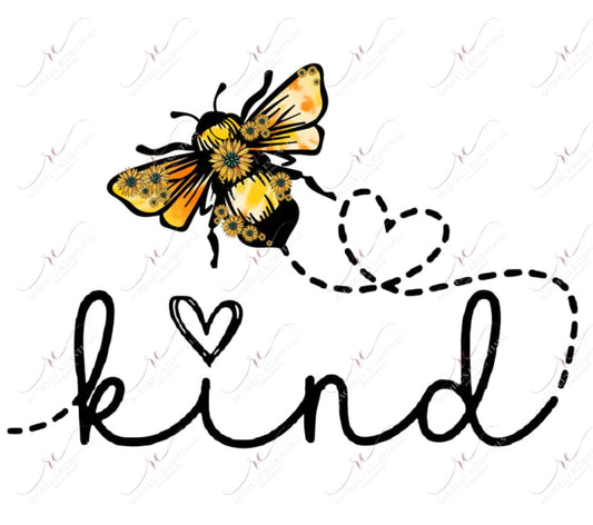 Bee Kind - Ready To Press Sublimation Transfer Print Sublimation