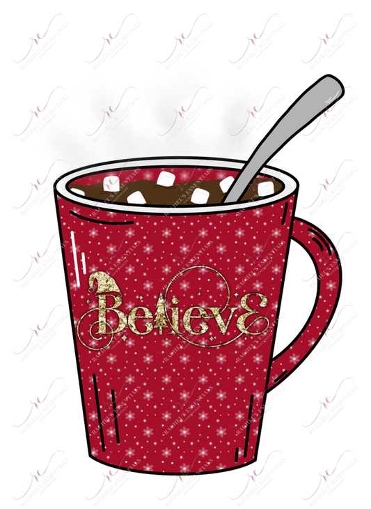 Believe Hot Cocoa Coffee Cup - Ready To Press Sublimation Transfer Print Sublimation