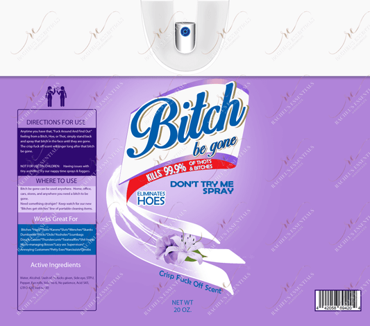 Bitch Spray Purple- Ready To Press Sublimation Transfer Print Sublimation