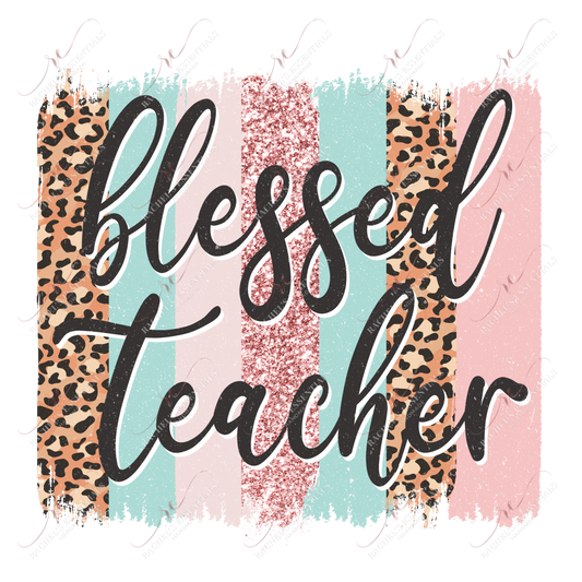 Blessed Teacher - Ready To Press Sublimation Transfer Print Sublimation