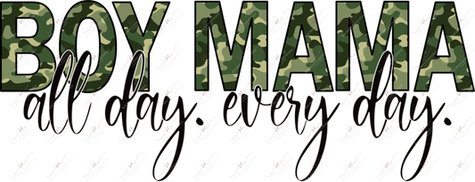 Boy Mama All Day Every Camo - Ready To Press Sublimation Transfer Print Sublimation