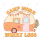 Camp More Worry Less- Clear Cast Decal