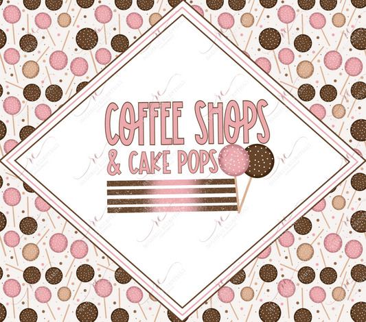 Coffee Shops & Cake Pops - Ready To Press Sublimation Transfer Print Sublimation