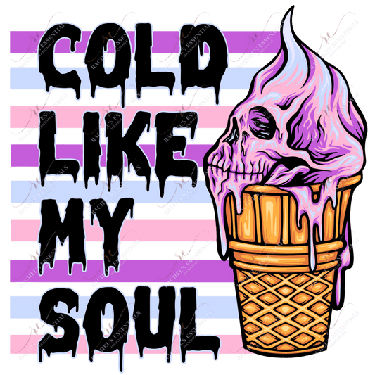 Cold Like My Soul- Htv Transfer