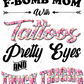 Colorful Flowers Fbomb Mom With Tattoos Pretty Eyes And Thick Thighs - Ready To Press Sublimation