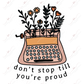  1.24 Don’t Stop Till You’re Proud sticker freeshipping - Rachel's Essentials