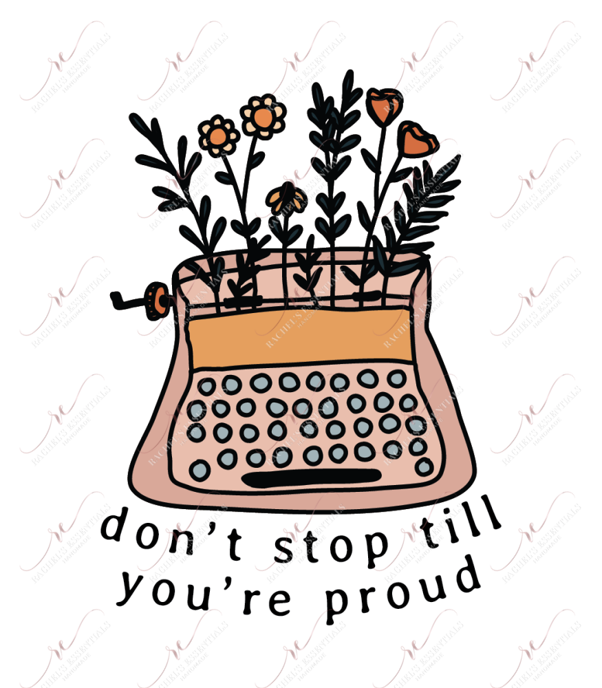  1.24 Don’t Stop Till You’re Proud sticker freeshipping - Rachel's Essentials