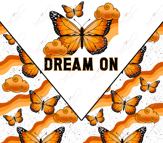 Dream On - Ready To Press Sublimation Transfer Print Sublimation