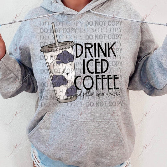 Drink Iced Coffee - Ready To Press Sublimation Transfer Print Sublimation