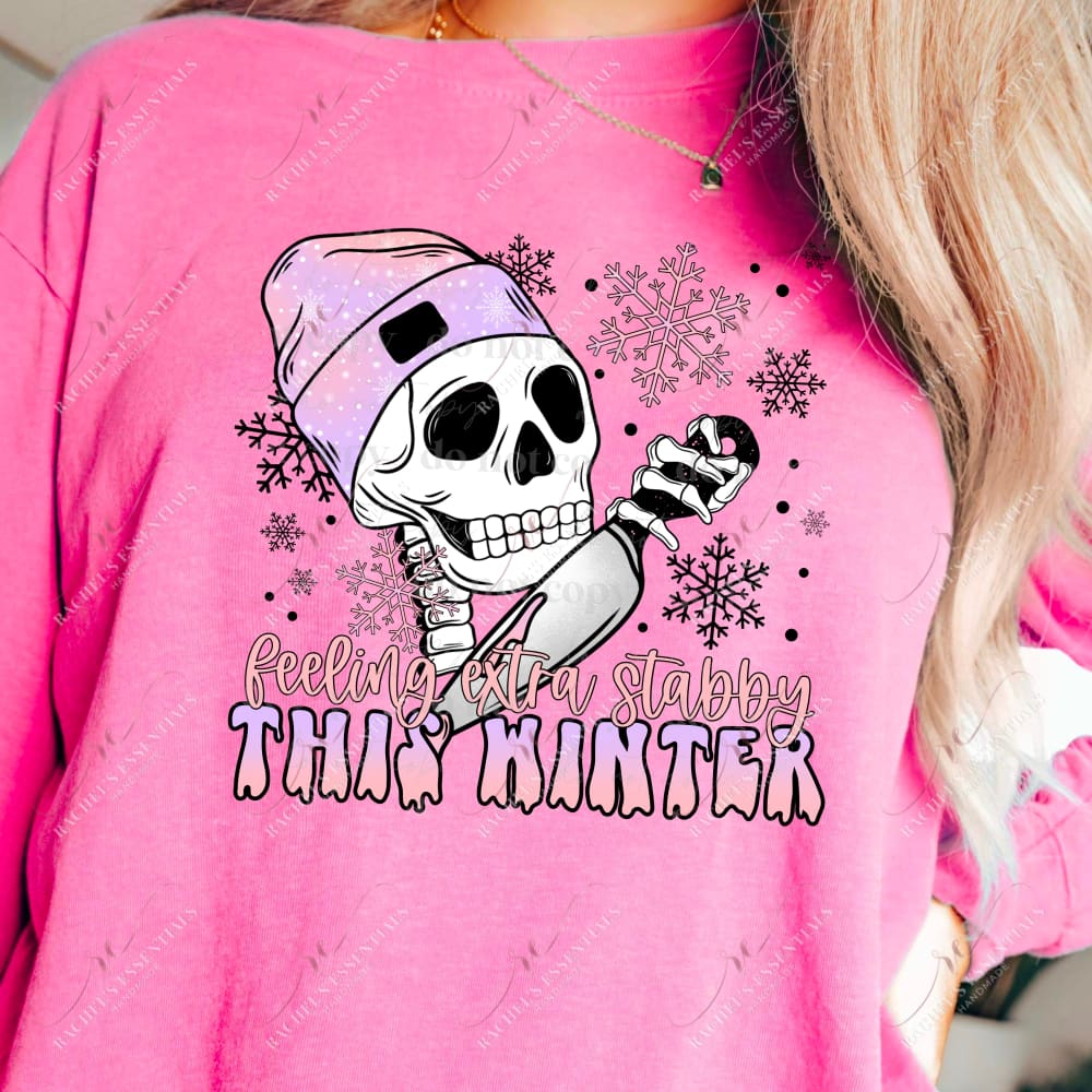 Feeling Extra Stabby This Winter Color- Ready To Press Sublimation Transfer Print 12/23 Sublimation