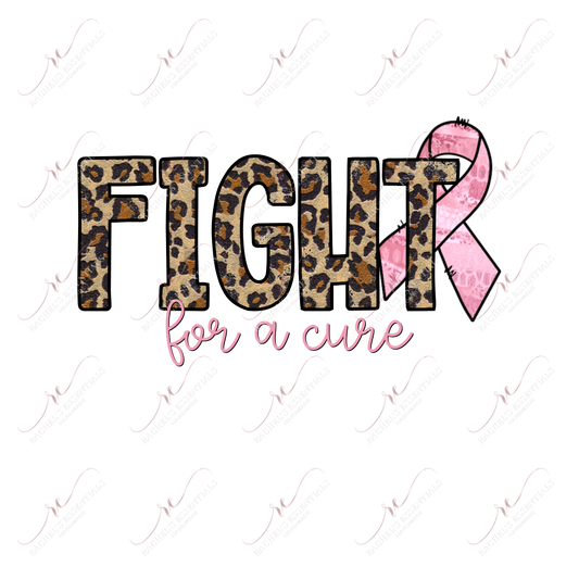 Fight For A Cure Breast Cancer- Ready To Press Sublimation Transfer Print Sublimation