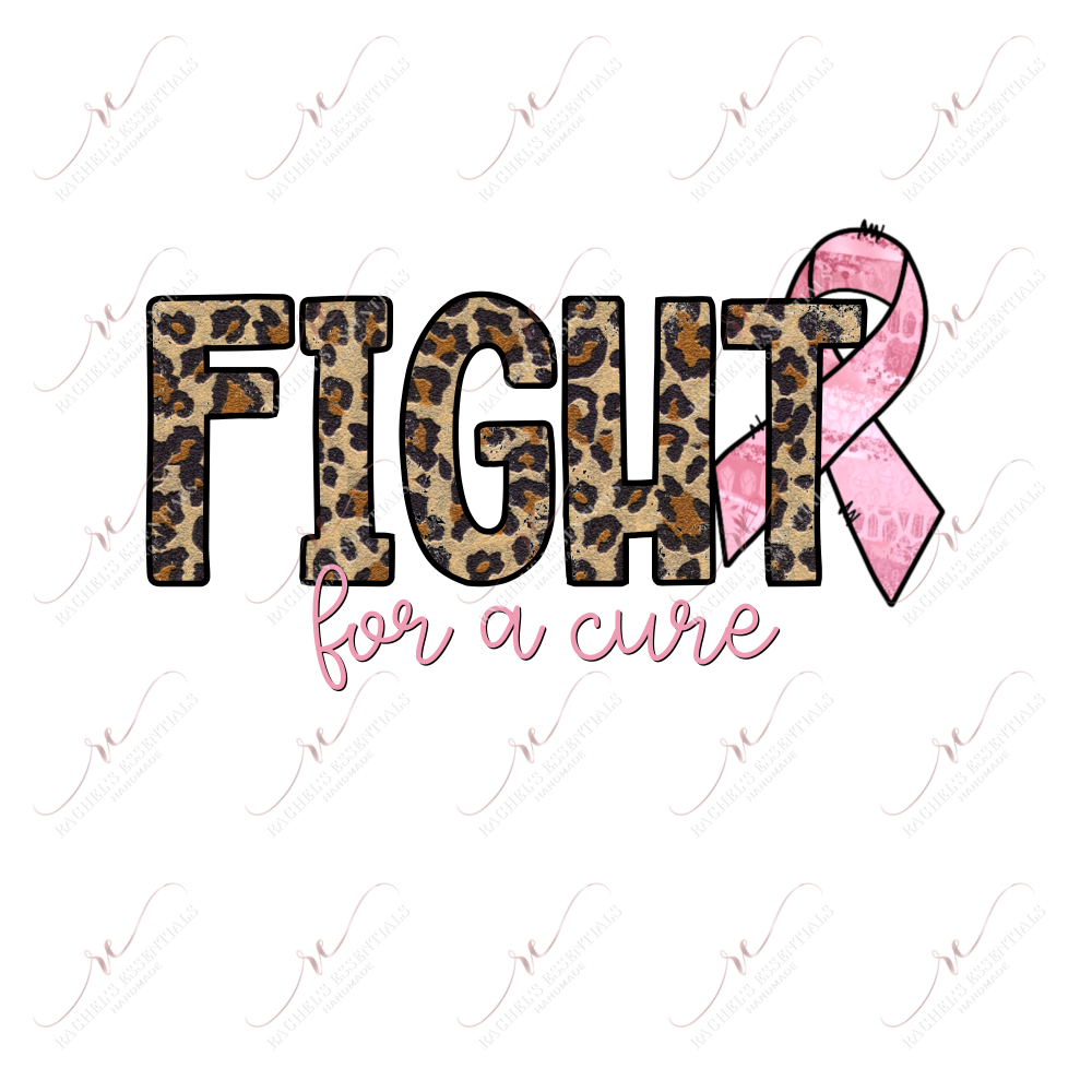 Fight For A Cure Breast Cancer- Ready To Press Sublimation Transfer Print Sublimation