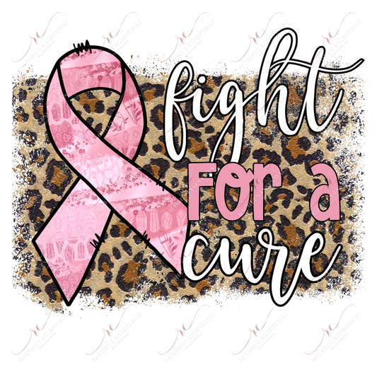 Fight For A Cure Breast Cancer - Ready To Press Sublimation Transfer Print Sublimation