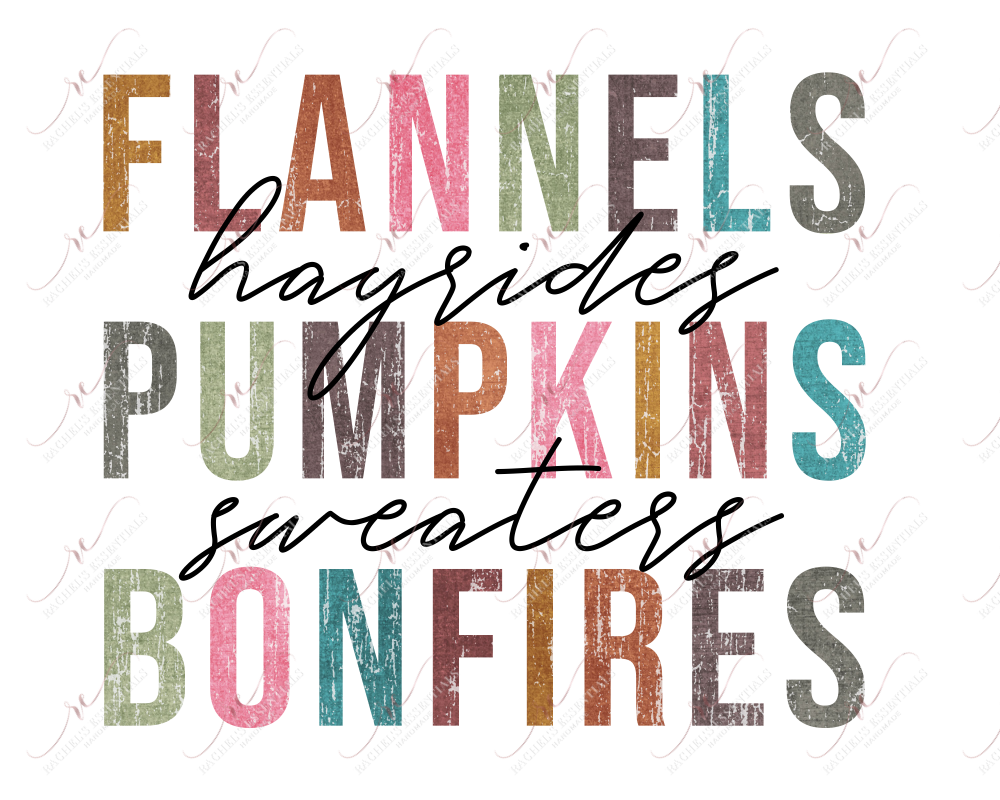 Flannels Hayrides Pumpkins Sweaters Bonfires - Ready To Press Sublimation Transfer Print Sublimation