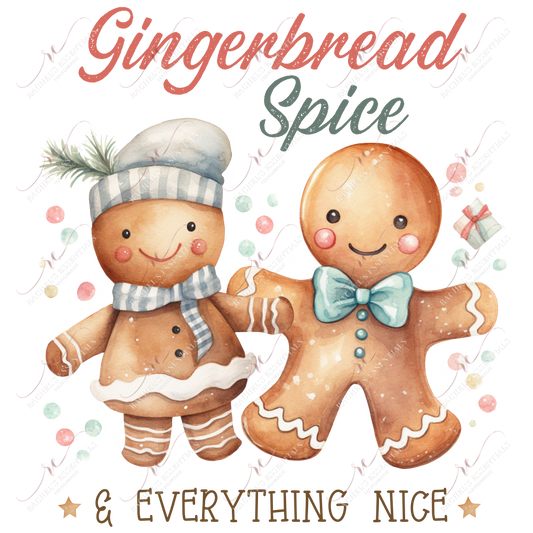 Gingerbread Spice & Everything Nice - Ready To Press Sublimation Transfer Print Sublimation