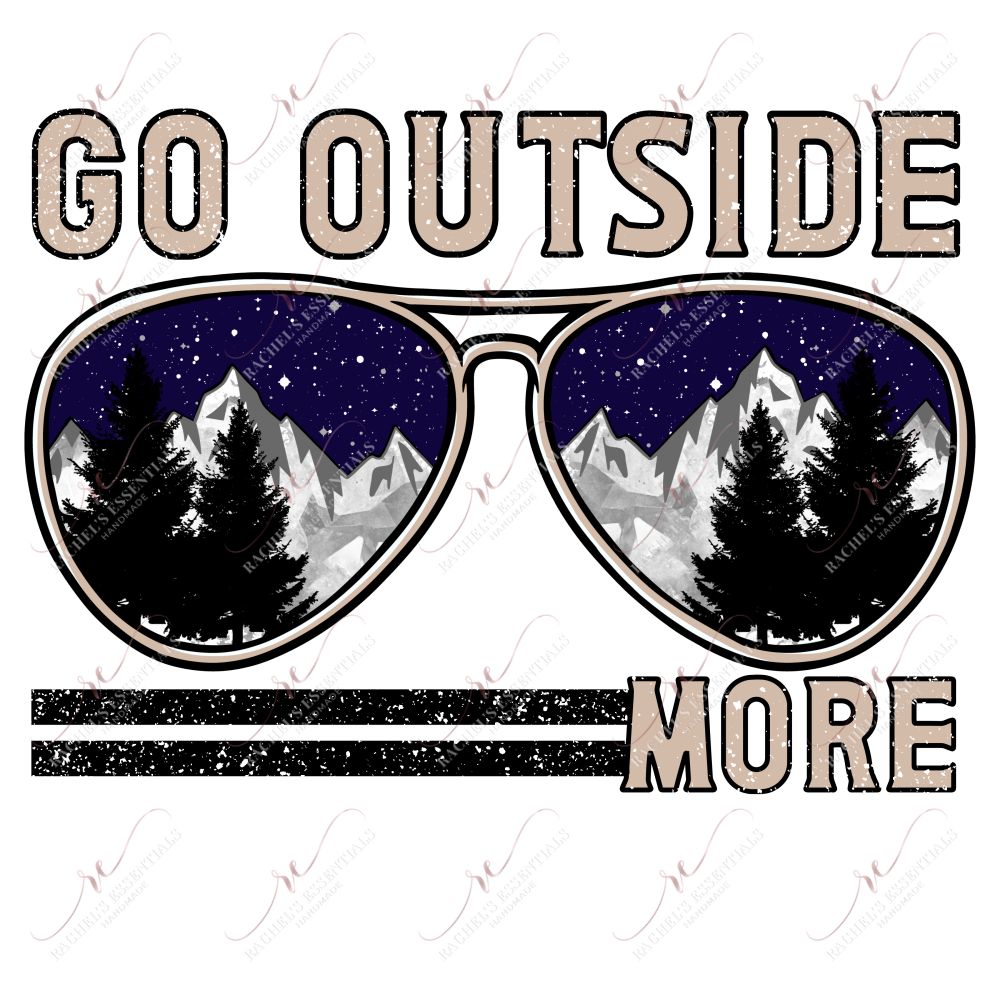 Go Outside More - Ready To Press Sublimation Transfer Print Sublimation