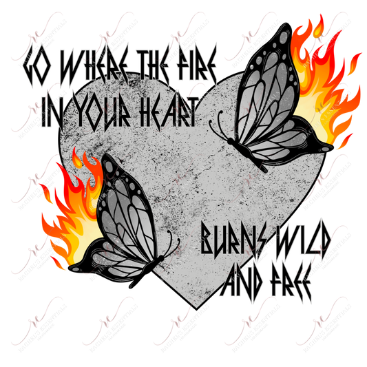 Go Where The Fire In Your Heart - Clear Cast Decal