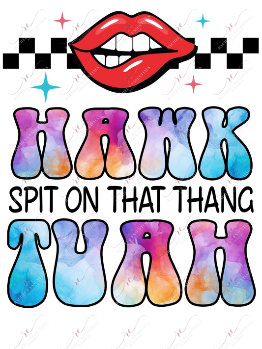 Hawk Tuah - Htv Transfer