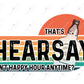 Hearsay - Clear Cast Decal