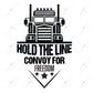 Hold The Line Convoy - Ready To Press Sublimation Transfer Print Sublimation