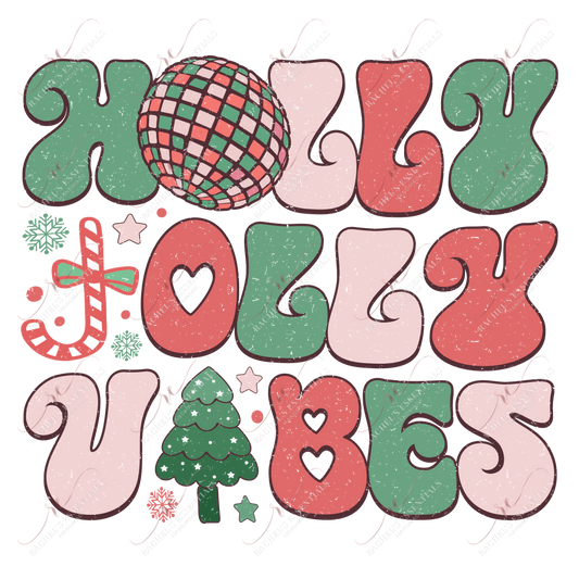 Holly Jolly Vibes - Ready To Press Sublimation Transfer Print Sublimation