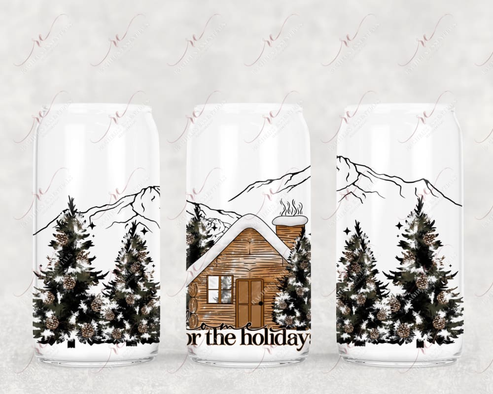 Home For The Holidays - Libbey/Beer Can Glass Sublimation