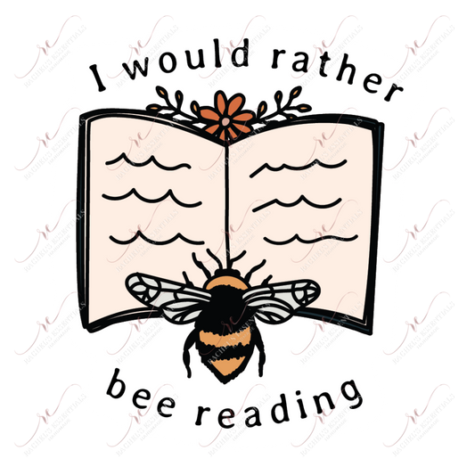  1.49 I Would Rather Bee Reading sticker freeshipping - Rachel's Essentials