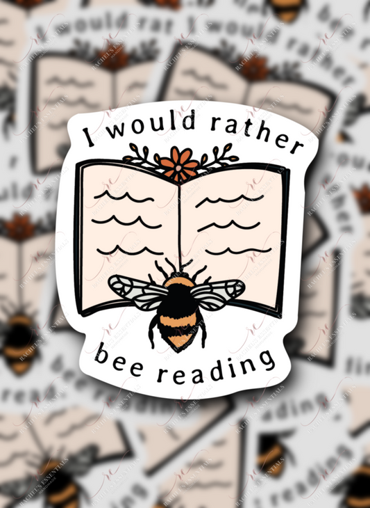  1.49 I Would Rather Bee Reading sticker freeshipping - Rachel's Essentials