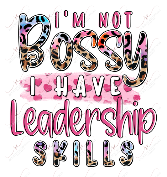 Im Not Bossy I Have Leadership Skills - Clear Cast Decal