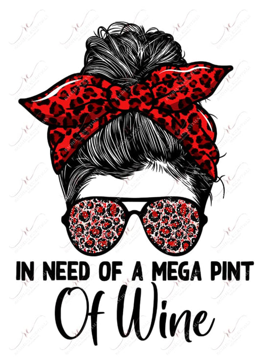 In Need Of A Mega Pint Wine Messy Bun - Clear Cast Decal