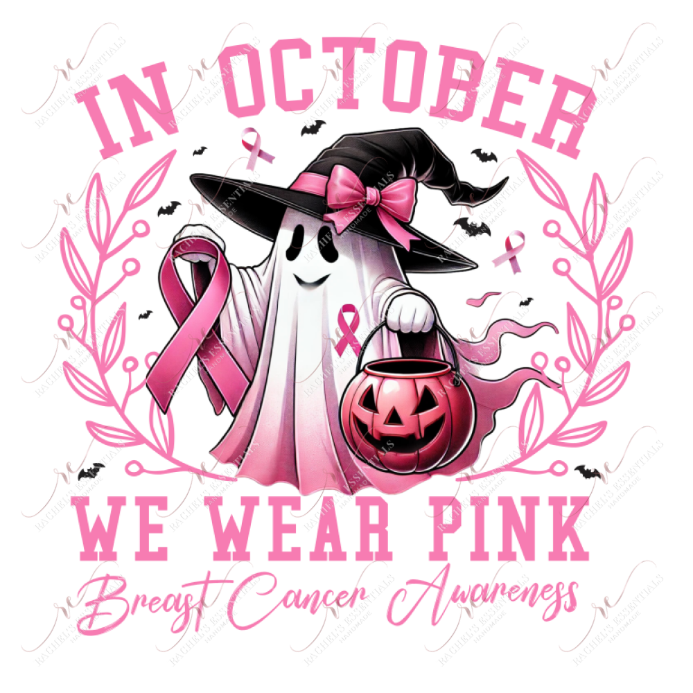 In October We Wear Pink - Ready To Press Sublimation Transfer Print Sublimation