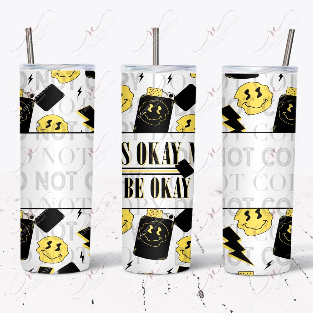 Its Ok Not To Be Okay - Vinyl Wrap Vinyl