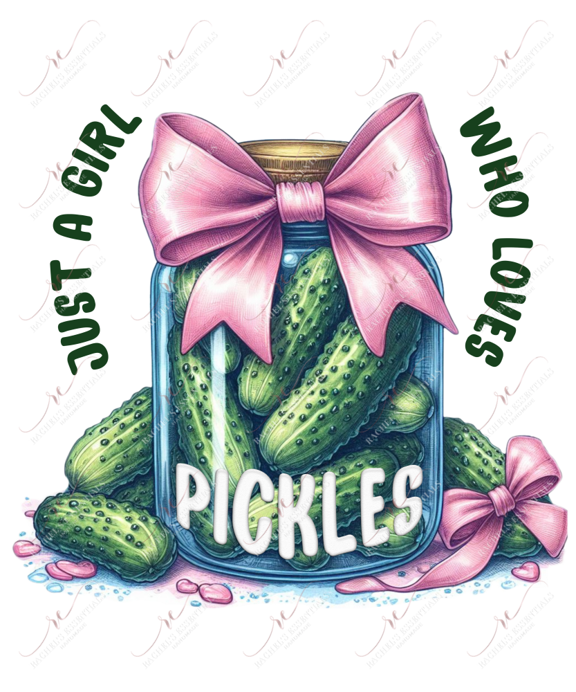 Just A Girl Who Loves Pickles - Ready To Press Sublimation Transfer Print Sublimation