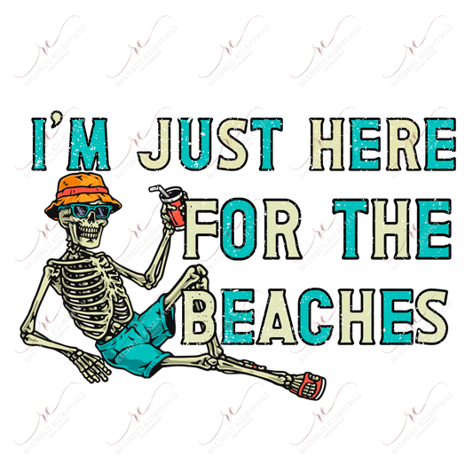 Just Here For The Beaches- Clear Cast Decal