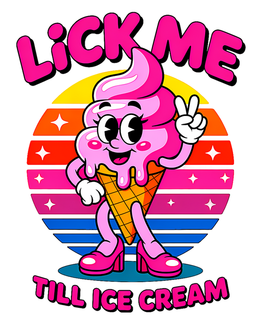 Lick me ice cream - htv transfer