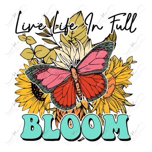 Live Life In Full Bloom- Clear Cast Decal