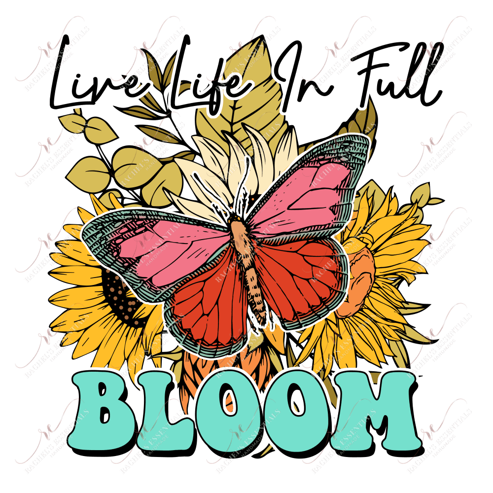 Live Life In Full Bloom- Clear Cast Decal