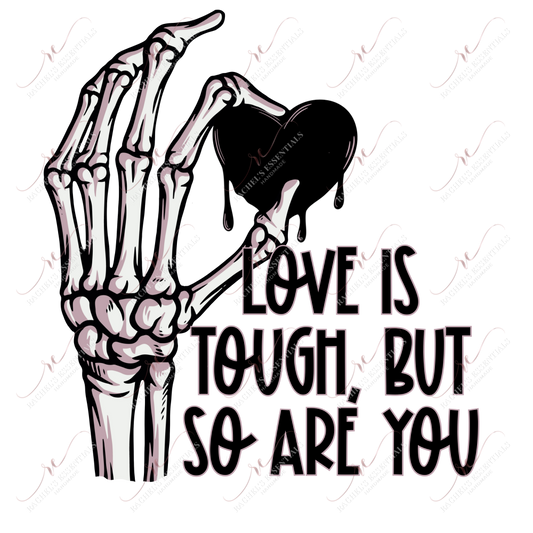 Love Is Tough - Clear Cast Decal