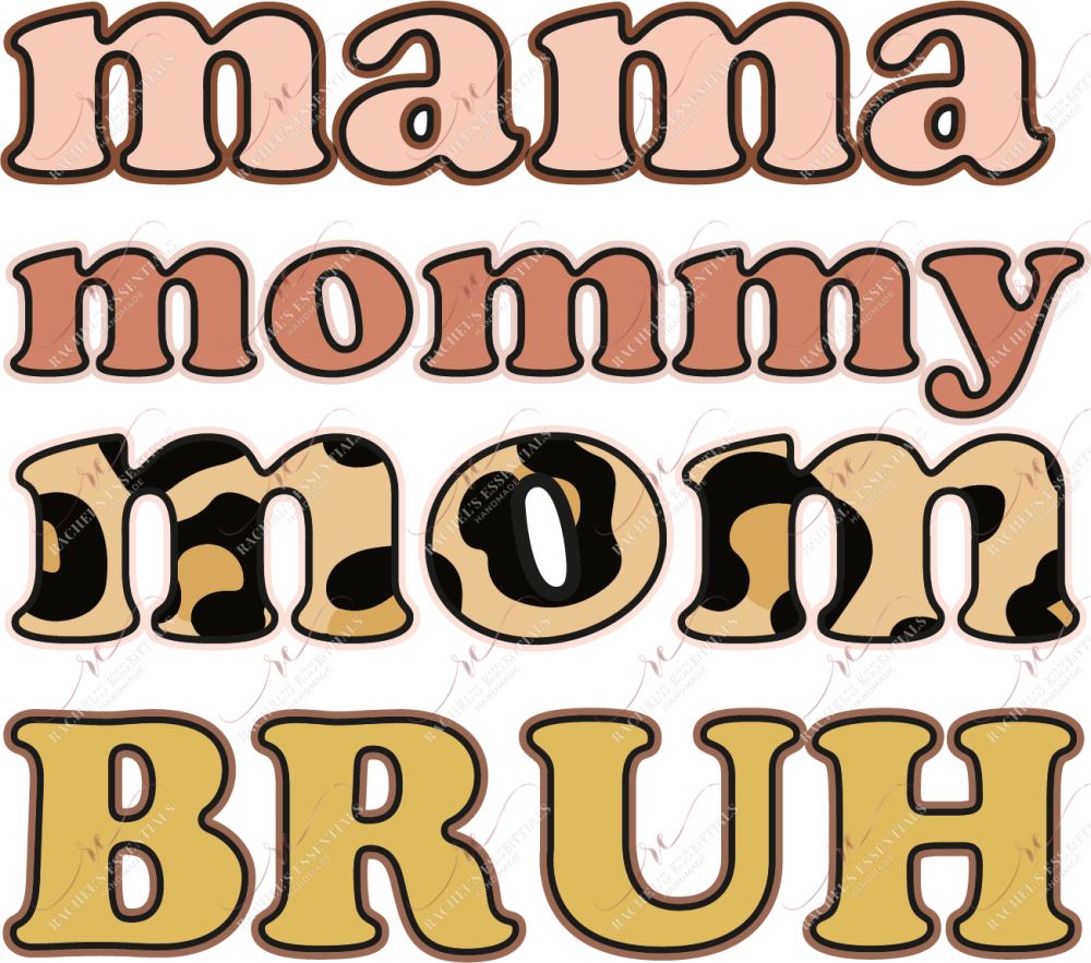 Mama Mommy Mom Bruh - Htv Transfer