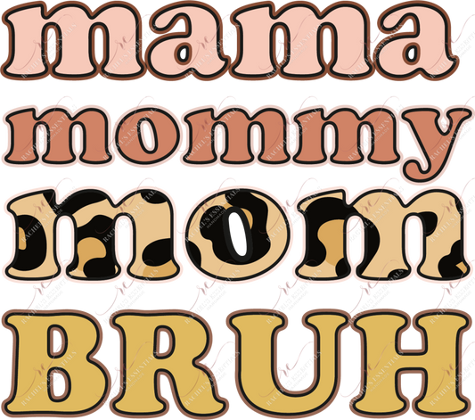 Mama Mommy Mom Bruh - Htv Transfer