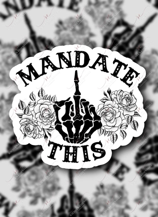 Mandate This Skull Middle Finger - Sticker