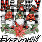 Merry Everything - Ready To Press Sublimation Transfer Print Sublimation